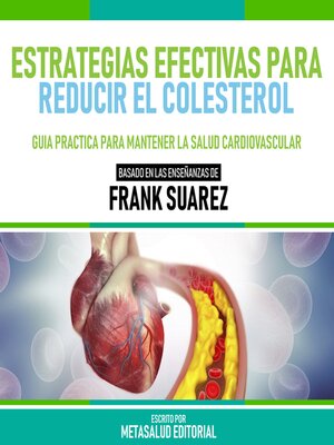 cover image of Estrategias Efectivas Para Reducir El Colesterol--Basado En Las Enseñanzas De Frank Suarez